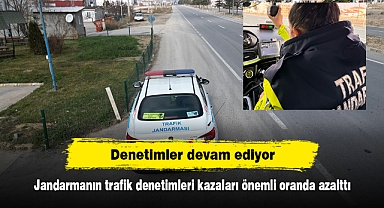 Jandarmanın trafik denetimleri kazaları önemli oranda azalttı