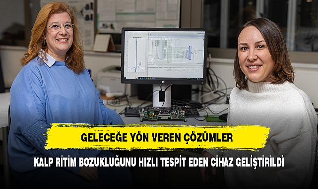KALP RİTİM BOZUKLUĞUNU HIZLI TESPİT EDEN CİHAZ GELİŞTİRİLDİ