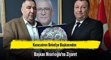 Karacaören Belediye Başkanından, Başkan Mısırlıoğlu’na Ziyaret