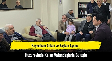 Kaymakam Arıkan ve Başkan Aynacı, Huzurevinde Kalan Vatandaşlarla Buluştu
