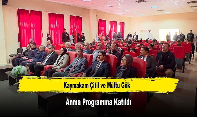 Kaymakam Çitil ve Müftü Gök, Anma Programına Katıldı