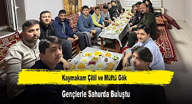 Kaymakam Çitil ve Müftü Gök, Gençlerle Sahurda Buluştu