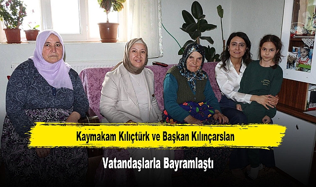 Kaymakam Kılıçtürk ve Başkan Kılınçarslan, Vatandaşlarla Bayramlaştı