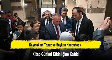 Kaymakam Topuz ve Başkan Kantartopu, Kitap Günleri Etkinliğine Katıldı