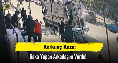 Korkunç Kaza: Şaka Yapan Arkadaşını Vurdu!