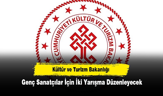 Kültür ve Turizm Bakanlığı, Genç Sanatçılar İçin İki Yarışma Düzenleyecek