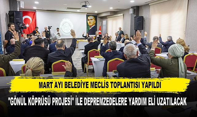 MART AYI BELEDİYE MECLİS TOPLANTISI YAPILDI