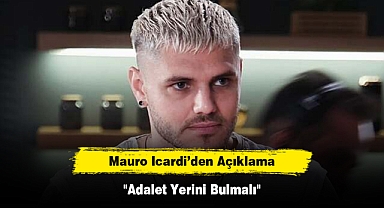 Mauro Icardi'den Açıklama: