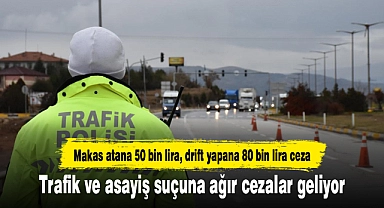 Trafik ve asayiş suçuna ağır cezalar geliyor