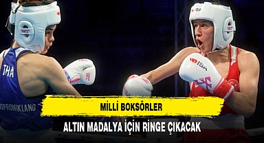 MİLLİ BOKSÖRLER ALTIN MADALYA İÇİN RİNGE ÇIKACAK