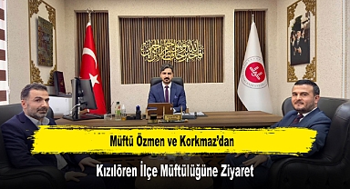 Müftü Özmen ve Korkmaz'dan, Kızılören İlçe Müftülüğüne Ziyaret