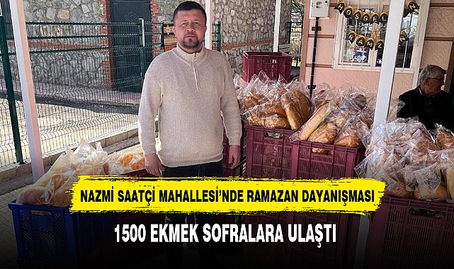 NAZMİ SAATÇİ MAHALLESİ’NDE RAMAZAN DAYANIŞMASI