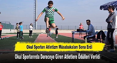 Okul Sporları Atletizm Müsabakaları Sona Erdi