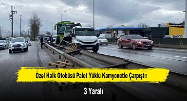 Özel Halk Otobüsü Palet Yüklü Kamyonetle Çarpıştı: 3 Yaralı