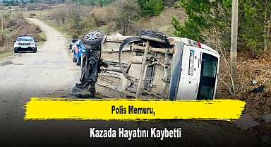 Polis Memuru, Kazada Hayatını Kaybetti