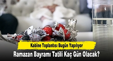 Ramazan Bayramı Tatili Kaç Gün Olacak?