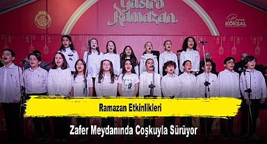Ramazan Etkinlikleri, Zafer Meydanında Coşkuyla Sürüyor