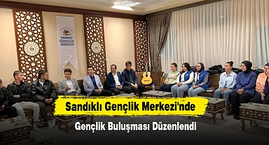 Sandıklı'da Gençlik Buluşması Düzenlendi