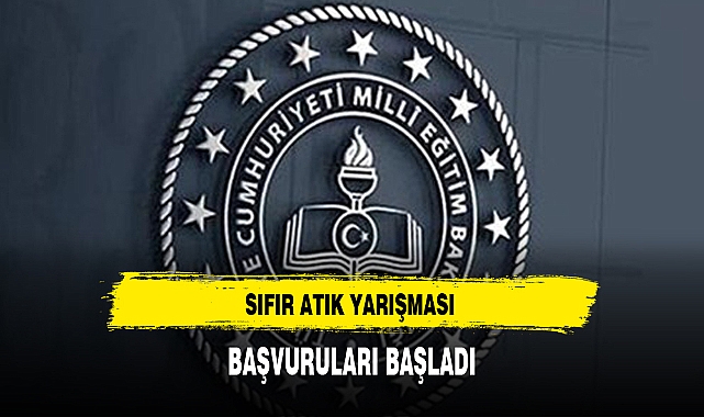 SIFIR ATIK YARIŞMASI BAŞVURULARI BAŞLADI