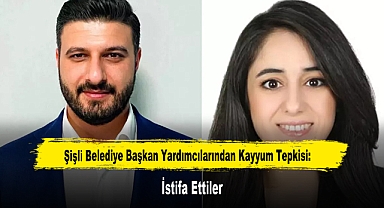 Şişli Belediye Başkan Yardımcılarından Kayyum Tepkisi: İstifa Ettiler