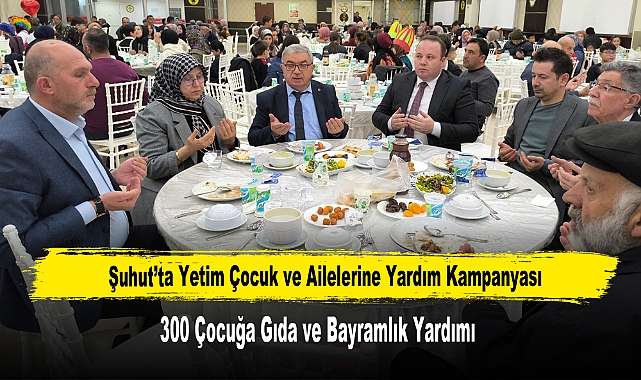 Şuhut’ta Yetim Çocuk ve Ailelerine Yardım Kampanyası