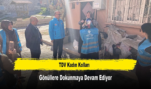TDV Kadın Kolları, Gönüllere Dokunmaya Devam Ediyor