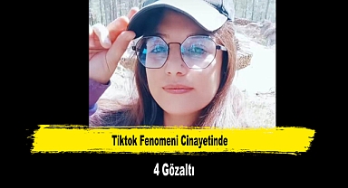 Tiktok Fenomeni Cinayetinde 4 Gözaltı