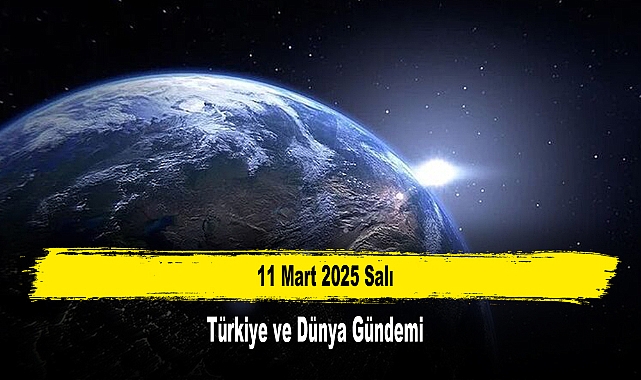 Türkiye ve Dünya Gündeminin Özeti