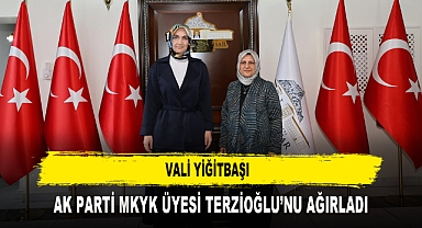 VALİ YİĞİTBAŞI, AK PARTİ MKYK ÜYESİ TERZİOĞLU'NU AĞIRLADI