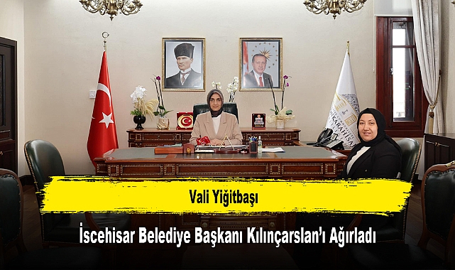 Vali Yiğitbaşı, İscehisar Belediye Başkanı Kılınçarslan’ı Ağırladı