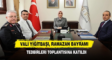 Vali Yiğitbaşı, Ramazan Bayramı Tedbirleri Toplantısına Katıldı