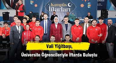 Vali Yiğitbaşı, Üniversite Öğrencileriyle İftarda Buluştu