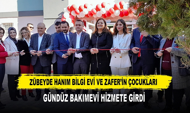 ZÜBEYDE HANIM BİLGİ EVİ VE ZAFER'İN ÇOCUKLARI  GÜNDÜZ BAKIMEVİ HİZMETE GİRDİ