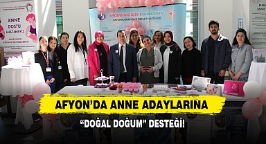 Afyon’da Anne Adaylarına “Doğal Doğum” Desteği!