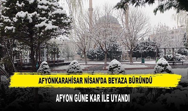 AFYON GÜNE KAR İLE UYANDI
