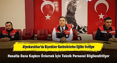 Afyonkarahisar’da Biçerdöver Kontrolörlerine Eğitim Veriliyor