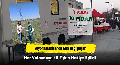 Afyonkarahisar'da Kan Bağışlayan Her Vatandaşa 10 Fidan Hediye Edildi