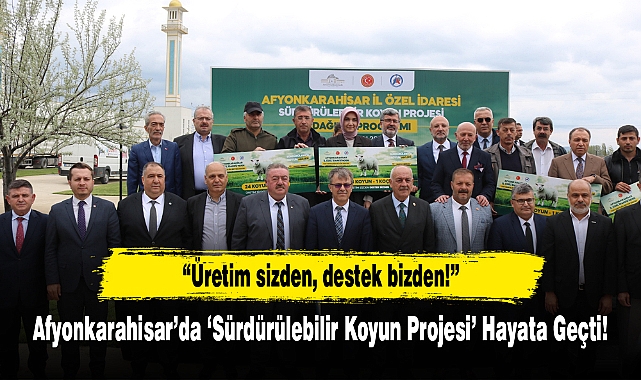 Afyonkarahisar'da 'Sürdürülebilir Koyun Projesi' Hayata Geçti!