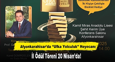 Afyonkarahisar’da “Ufka Yolculuk” Heyecanı: İl Ödül Töreni 20 Nisan’da!