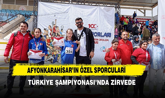 Afyonkarahisar’ın Özel Sporcuları Türkiye Şampiyonası’nda Zirvede