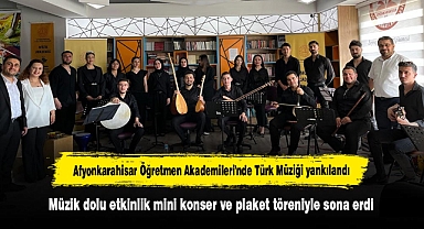 Afyonkarahisar Öğretmen Akademileri'nde Türk Müziği yankılandı: Müzik dolu etkinlik mini konser ve plaket töreniyle sona erdi