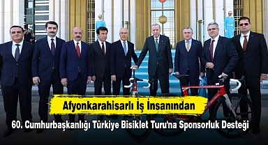Afyonkarahisarlı İş İnsanından 60. Cumhurbaşkanlığı Türkiye Bisiklet Turu'na Sponsorluk Desteği