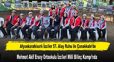 Afyonkarahisarlı İzciler 57. Alay Ruhu ile Çanakkale’de