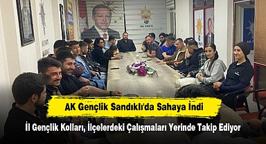 AK Gençlik Sandıklı'da Sahaya İndi: İl Gençlik Kolları, İlçelerdeki Çalışmaları Yerinde Takip Ediyor