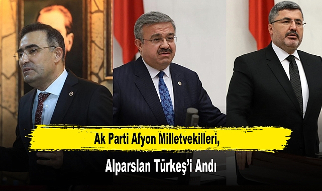 Ak Parti Afyon Milletvekilleri, Alparslan Türkeş’i Andı