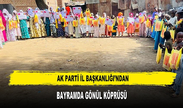 AK Parti İl Başkanlığı’ndan Bayramda Gönül Köprüsü