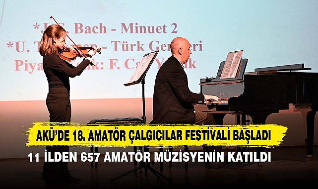 AKÜ’de 18. Amatör Çalgıcılar Festivali Başladı