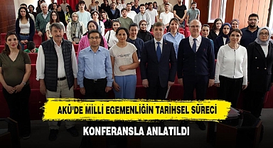 AKÜ'de Milli Egemenliğin Tarihsel Süreci Konferansla Anlatıldı