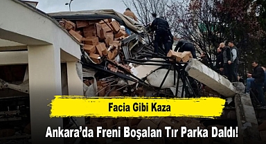 Ankara’da Freni Boşalan Tır Parka Daldı!