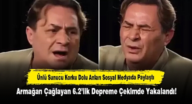 ARMAĞAN ÇAĞLAYAN 6.2’LİK DEPREME ÇEKİMDE YAKALANDI! ÜNLÜ SUNUCU KORKU DOLU ANLARI SOSYAL MEDYADA PAYLAŞTI